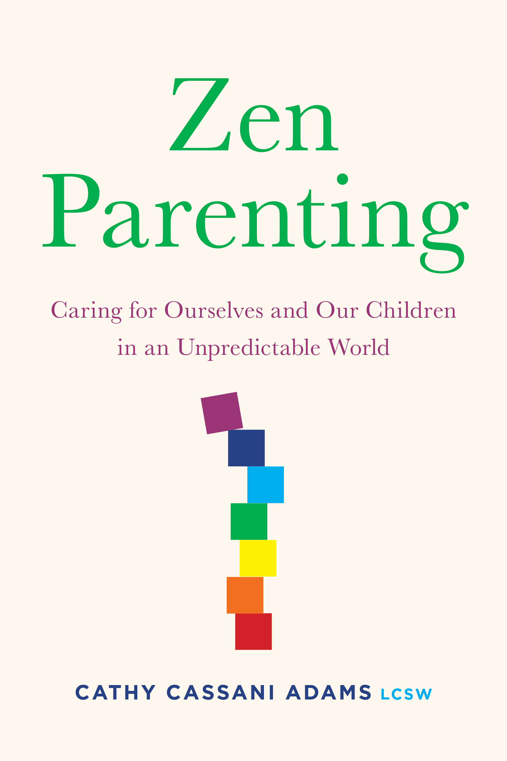 Zen Parenting: A Q&A with Cathy Cassani Adams