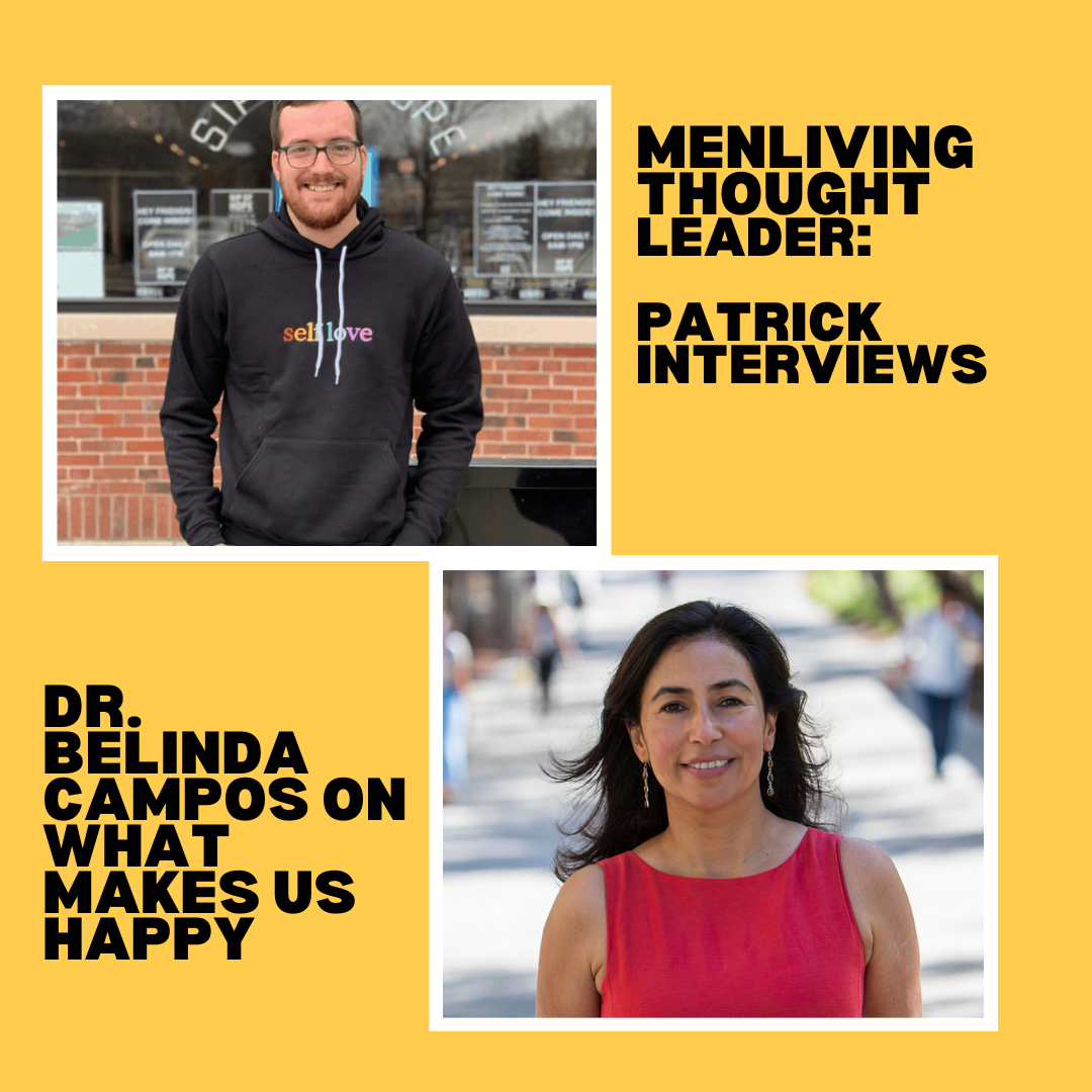 What Makes us Happy and What Fills Our Heart Most: An Interview about Life and Fulfilling Relationships with Dr. Belinda Campos