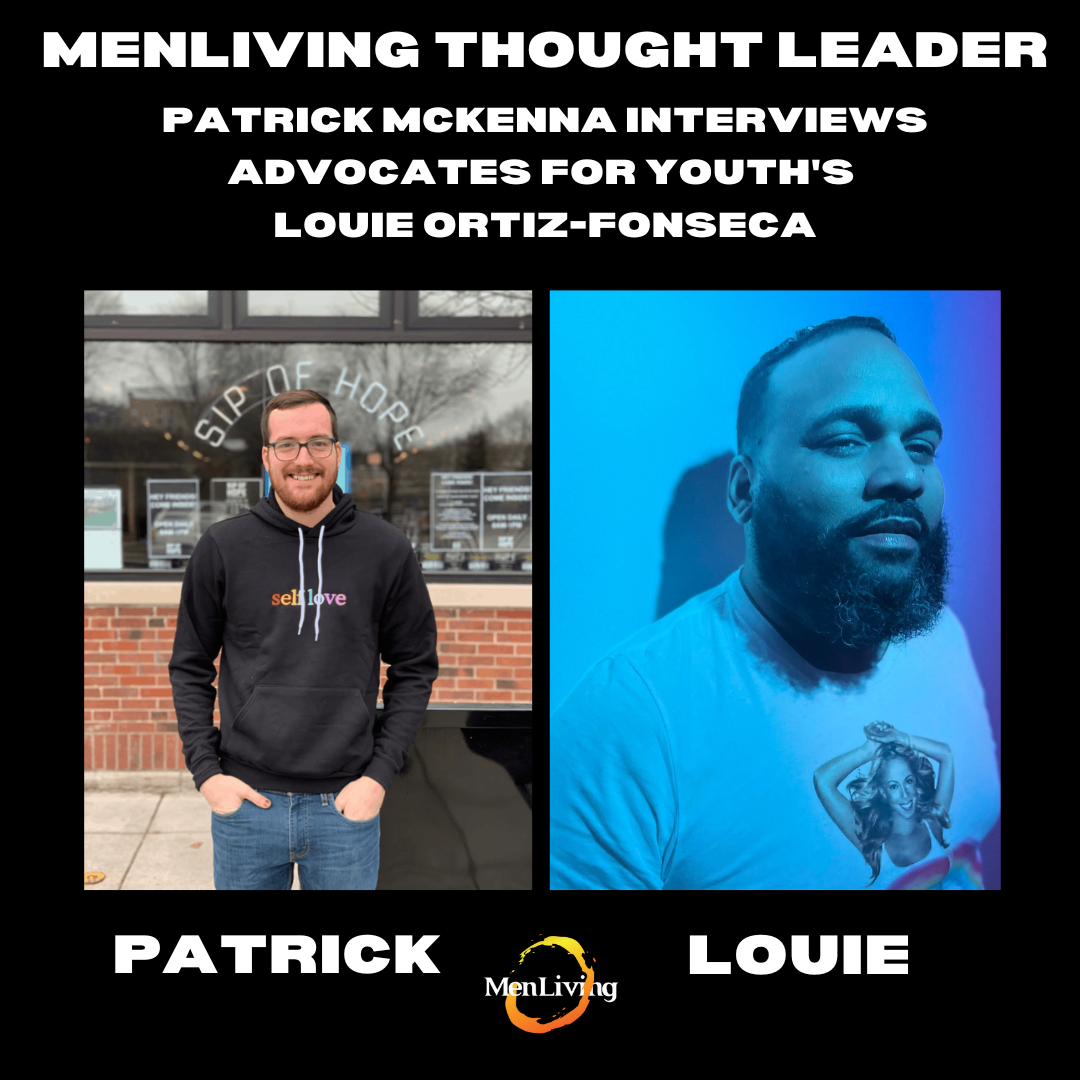 Mentorship, Affirming Education and Changing the World for the Better: MenLiving Speaks with Louie Ortiz-Fonseca of Advocates for Youth